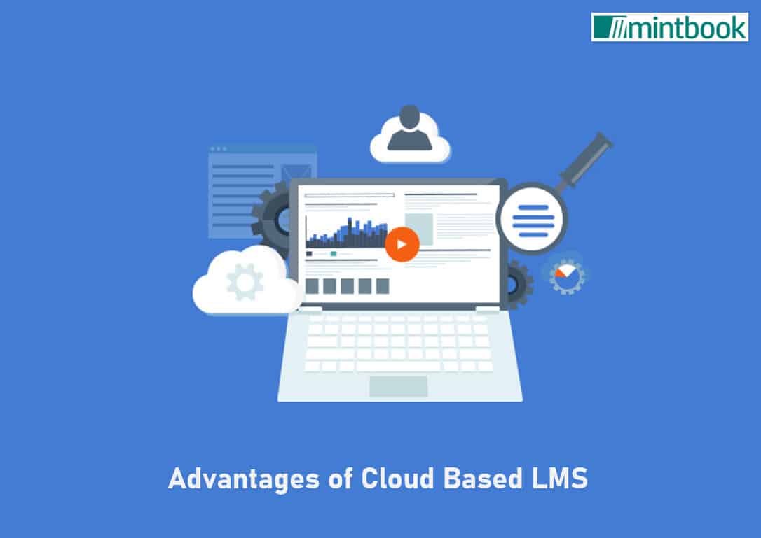 Advantages of Cloud-Based LMS