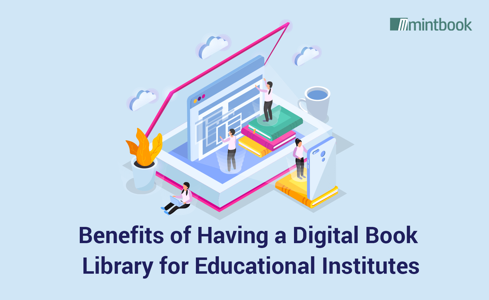 Benefits of Having a Digital Book Library for Educational Institutes in Canada