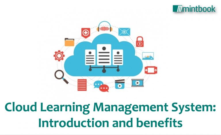 Cloud Learning Management System: Introduction and Benefits