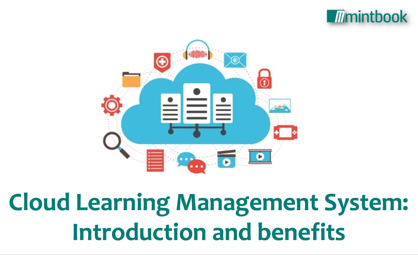 Cloud Learning Management System Introduction and Benefits