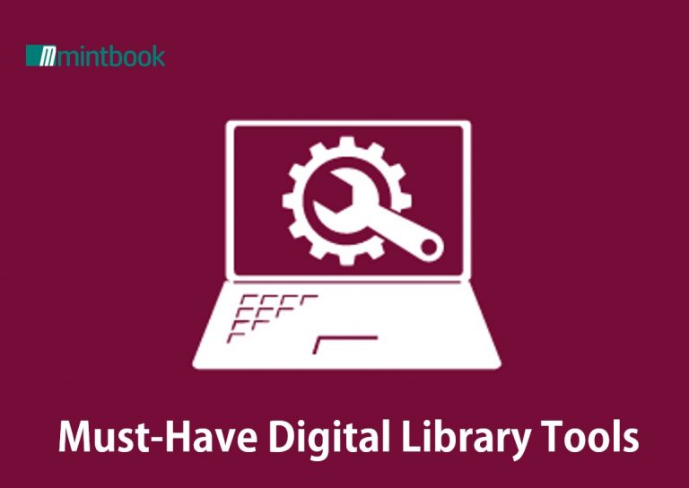 Must-Have Digital Library Tools