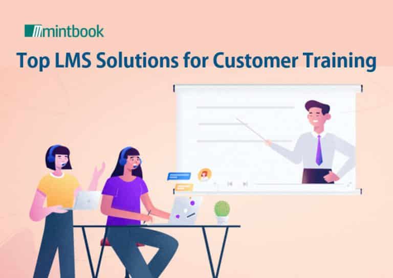 Top LMS Solutions for Customer Training